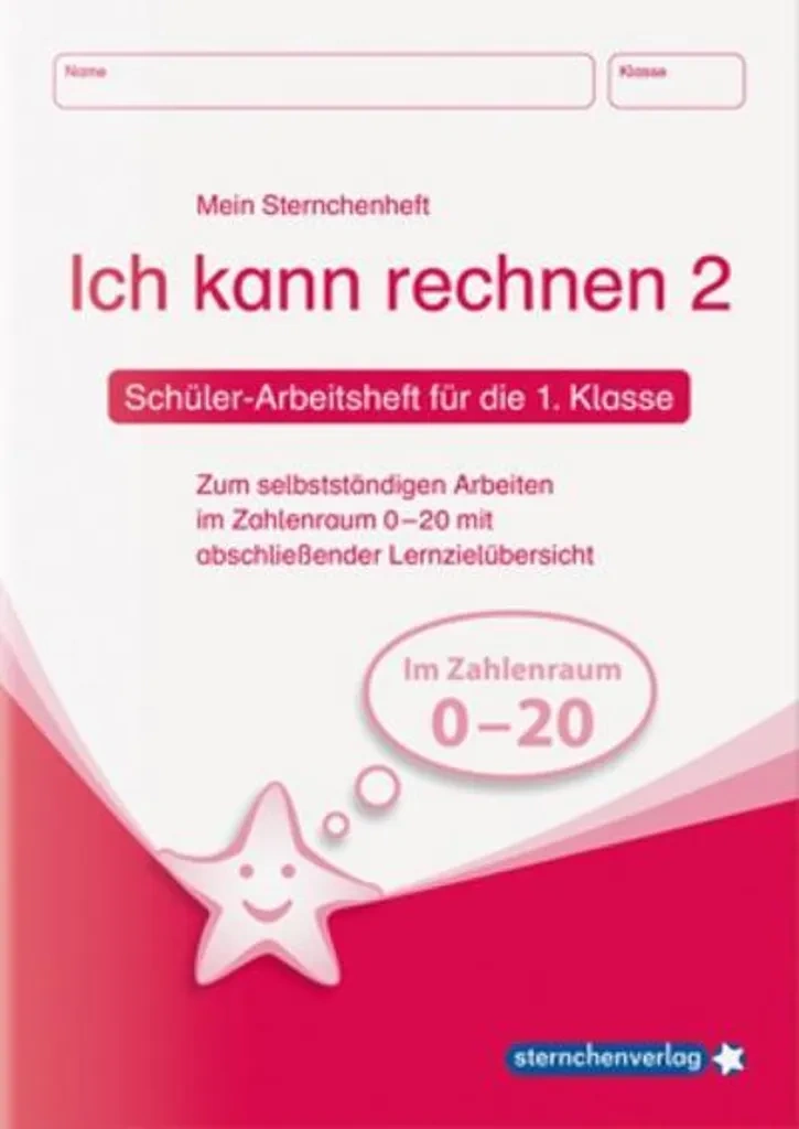 Ich kann rechnen 2 – Schülerarbeitsheft für die 1. Klasse: Mein Sternchenheft Mathematik