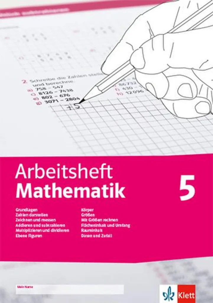 Arbeitsheft Mathematik – Arbeitsheft mit Lösungsheft Klasse 5 Arbeitsheft Mathematik – Arbeitsheft mit Lösungsheft Klasse 5