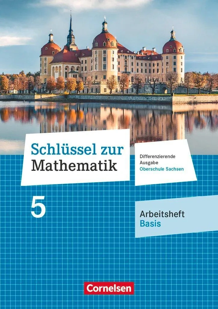 Schlüssel zur Mathematik 5. Schuljahr – Arbeitsheft Basis Schlüssel zur Mathematik 5. Schuljahr – Arbeitsheft Basis